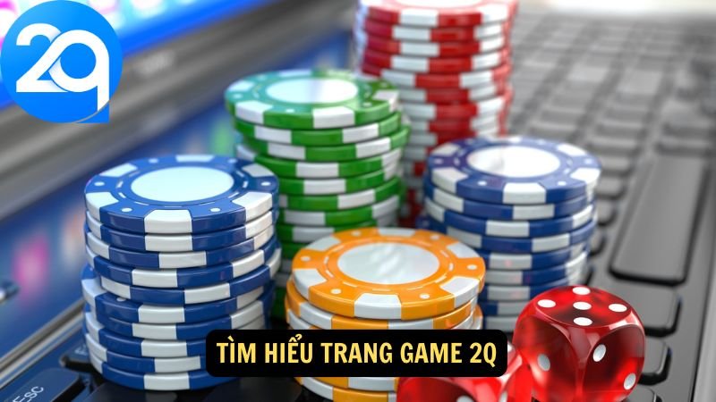 tim-hieu-trang-game-2q-1